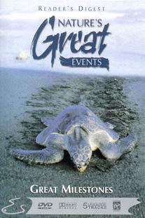Nature's Great Events: Great Milestones