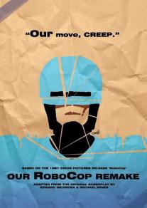 Our RoboCop Remake