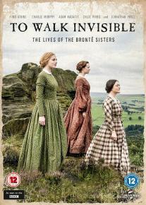 To Walk Invisible: The Brontë Sisters