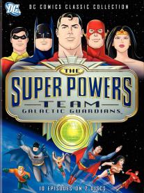 Super Powers Team: Galactic Guardians, The