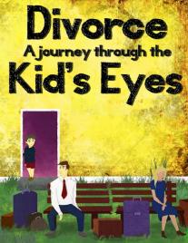 Divorce: A Journey Through the Kids' Eyes