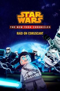 The New Yoda Chronicles: Raid on Coruscant