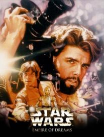 Empire of Dreams: The Story of the «Star Wars» Trilogy