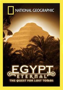 National Geographic: Egypt eternal: The quest for lost tomb