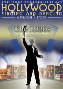 Hollywood Singing and Dancing: A Musical History - The 1920s: The Dawn of the Hollywood Musical