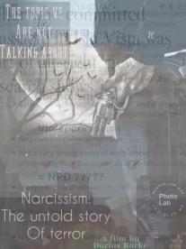 Narcissism: The Untold Story of Terror