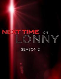 Next Time on Lonny
