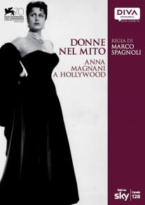 Donne nel mito: Anna Magnani a Hollywood