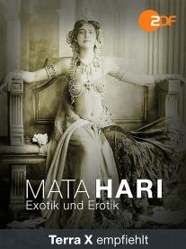 Mata Hari - Exotik und Erotik