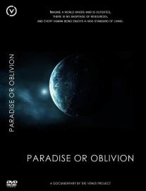 Paradise or Oblivion