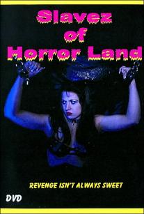 Slavez of Horror Land