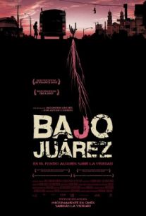 Bajo Juárez: La ciudad devorando a sus hijas