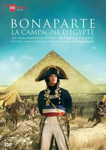 Bonaparte: La Campagne d'Egypte